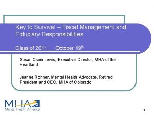 Key to Survival Fiscal Management and Fiduciary Responsibilities