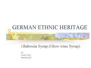GERMAN ETHNIC HERITAGE Gluhwein Syrup Glow wine Syrup