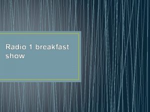 Radio 1 breakfast show How does The Radio