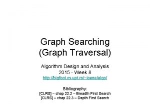 Graph Searching Graph Traversal Algorithm Design and Analysis