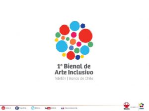 Bienal de Arte Inclusivo 2013 Programa Del martes