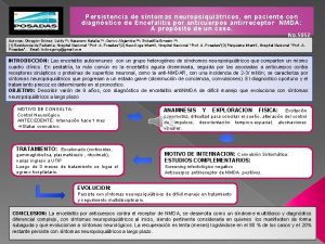 Persistencia de sntomas neuropsiquitricos en paciente con diagnstico