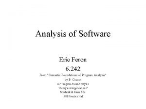 Analysis of Software Eric Feron 6 242 From