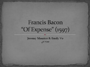 Francis Bacon Of Expense 1597 Jeremy Maurice Emily