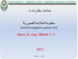 Ii Inertial navigation system ins Major Dr Eng