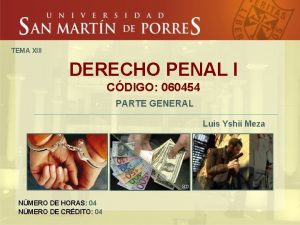 TEMA XIII DERECHO PENAL I CDIGO 060454 PARTE