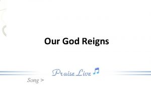 Our God Reigns Song Chorus Our God reigns