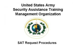 United States Army Security Assistance Training Management Organization