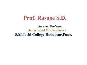 Prof Rasage S D Assistant Professor Department Of