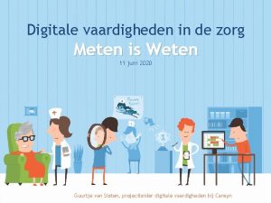 Digitale vaardigheden in de zorg Meten is Weten