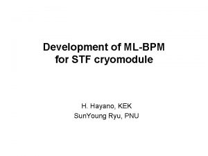 Development of MLBPM for STF cryomodule H Hayano