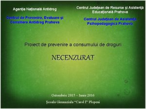 Agenia Naional Antidrog Centrul Judeean de Resurse i