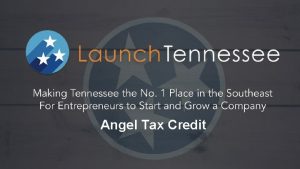 Angel Tax Credit Tennessee Angel Tax Credit Why