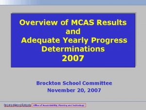 Overview of MCAS Results and Adequate Yearly Progress