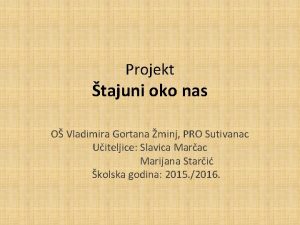 Projekt tajuni oko nas O Vladimira Gortana minj