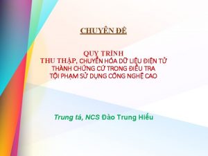 CHUYN QUY TRNH THU THP CHUYN HA D