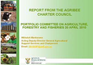 REPORT FROM THE AGRIBEE CHARTER COUNCIL PORTFOLIO COMMITTEE