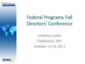 Federal Programs Fall Directors Conference Embassy Suites Charleston