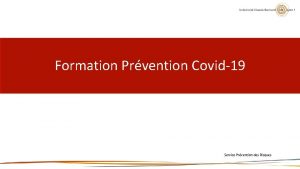 Formation Prvention Covid19 Service Prvention des Risques Sommaire