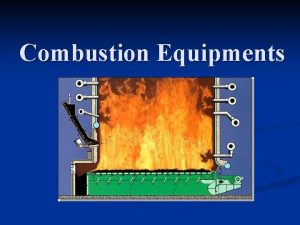 Combustion Equipments Combustion Equipment for Burning Coal n