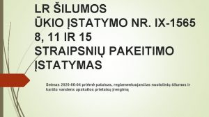 LR ILUMOS KIO STATYMO NR IX1565 8 11