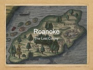 Roanoke The Lost Colony Sir Walter Raleigh English