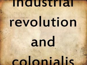 industrial revolution and Industrial Revolution Write 5 sentences
