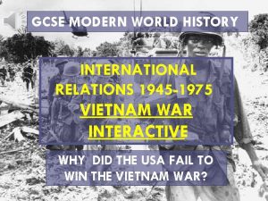 GCSE MODERN WORLD HISTORY INTERNATIONAL RELATIONS 1945 1975