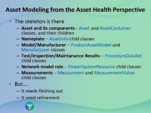 Asset Modeling from the Asset Health Perspective The