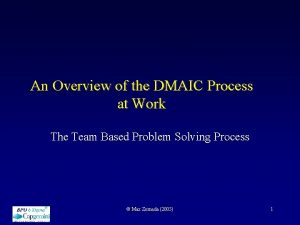 An Overview of the DMAIC Process at Work