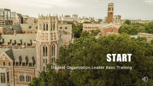START Student Organization Leader Basic Training TRAINING OUTCOMES