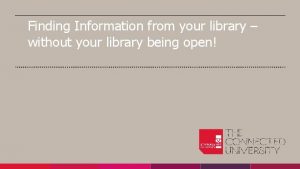 Finding Information from your library without your library