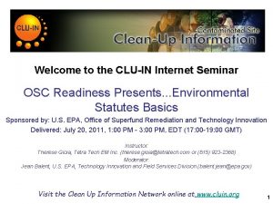 Welcome to the CLUIN Internet Seminar OSC Readiness