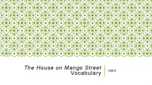 The House on Mango Street Vocabulary Unit 2