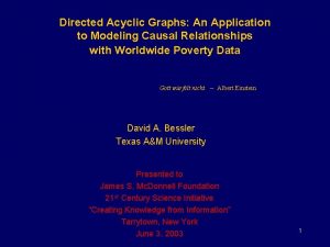 Directed Acyclic Graphs An Application to Modeling Causal