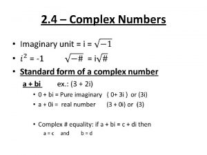 2 4 Complex Numbers Examples Operations with Complex