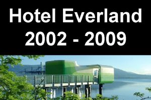Hotel Everland 2002 2009 Hotel Everland byl vytvoen