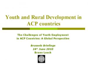 Youth and Rural Development in ACP countries The