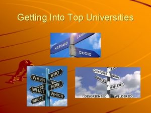 Getting Into Top Universities Wokingham Presentation Peter Rawling