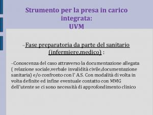 Strumento per la presa in carico integrata UVM