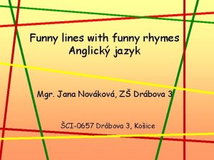 Funny lines with funny rhymes Anglick jazyk Mgr