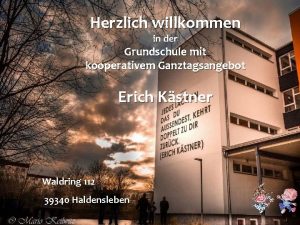 Herzlich willkommen in der Grundschule mit kooperativem Ganztagsangebot