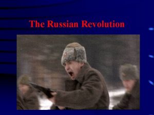 The Russian Revolution Early 20 c Russian Social