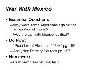 War With Mexico Essential Questions Why were some