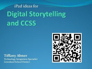i Pad ideas for Digital Storytelling and CCSS