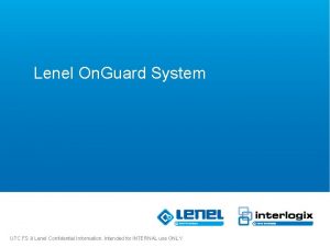 Lenel On Guard System UTC FS Lenel Confidential