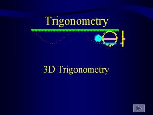 Trigonometry 3 D Trigonometry s p q and