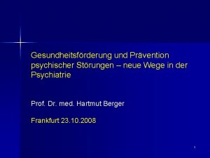 Gesundheitsfrderung und Prvention psychischer Strungen neue Wege in