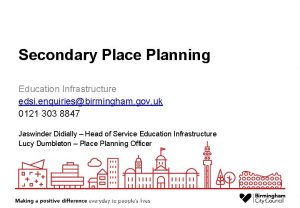 Secondary Place Planning Education Infrastructure edsi enquiriesbirmingham gov