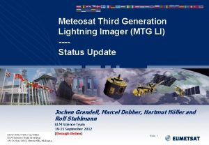 Meteosat Third Generation Lightning Imager MTG LI Status